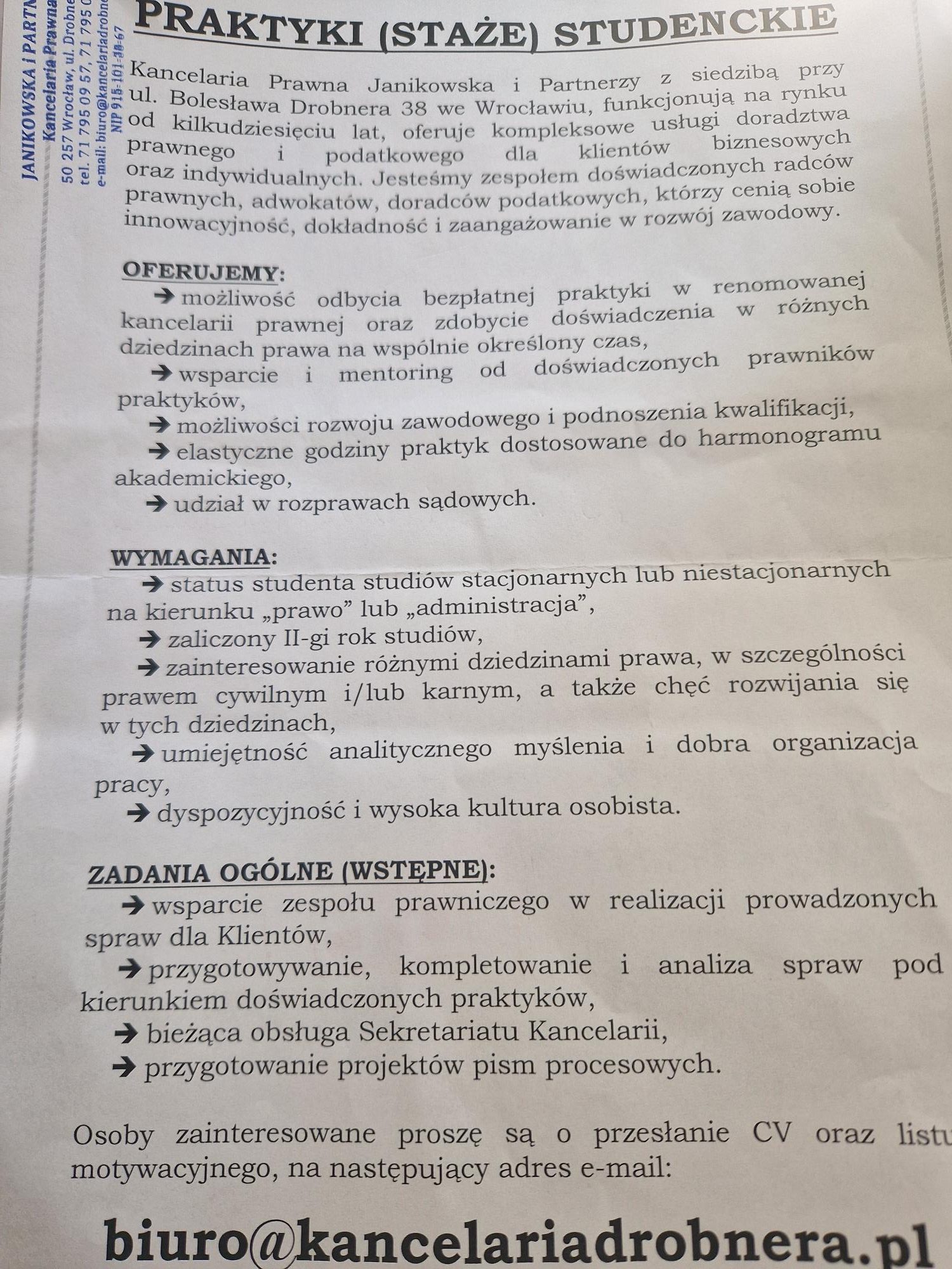 Oferta praktyki w Kancelarii Prawnej Janikowska i Partnerzy. biuro@kancelariadrobnera.pl